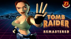 НЕВЕРОЯТНЫЙ Tomb Raider 3 Remastered - Изменения в игре [Randomizer]