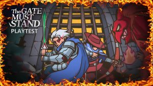 The Gate Must Stand Playtest