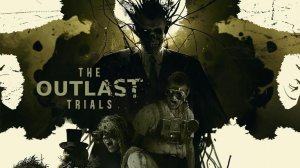The Outlast Trials. Часть 7. Прохождение Онлайн с Dias!