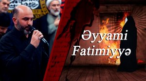 Əyyami Fatimiyyə - Kərbəlayi Kəmran 07.11.2025