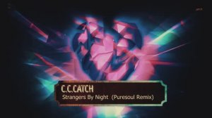 🄲.🅲.🄲🅰🅃🅲🄷  - Strangers By Night (🄿🅄🅁🄴🅂🄾🅄🄻 🅁🄴🄼🄸🅇)