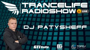 ✅DJ PATYSHEFF - Trancelife vol. 269 (LIVE TopDJ)
