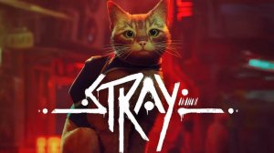 КОШКА В БЕГАХ  ﹤﹤ Stray ﹥﹥  СТРИМЧИК