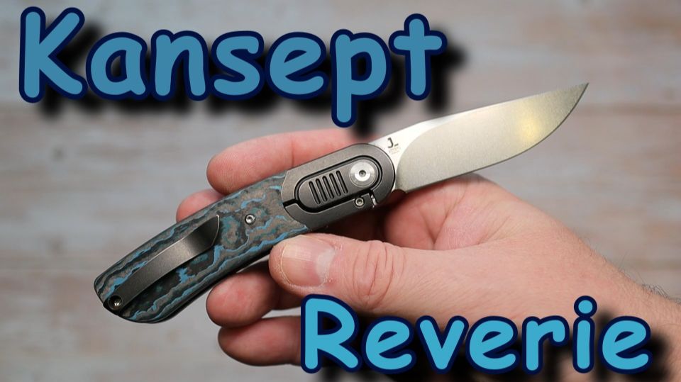 Складной нож Kansept Reverie. Обзор. смотреть онлайн