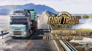 Euro Truck Simulator 2 — Nordic Horizons: объявлена дата релиза