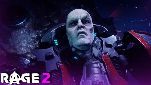 RAGE 2 ► МЕСТЬ  генералу Кроссу.Часть #11.