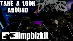 LIMP BIZKIT - Take A Look Around (Drum Cover by DissFoReas)