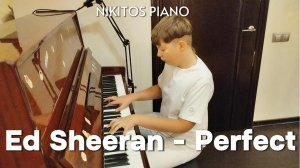 Ed Sheeran - Perfect | Piano Cover by Nikitos Piano