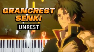 Unrest (Легенда о Гранкресте) 【 КАВЕР НА ПИАНИНО 】