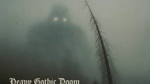 // 40 Minutes Of Heavy Gothic Doom Metal // Heavy Metal // Doom Metal // Gothic Metal //