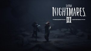 ГИГАНТСКИЙ РЕБЕНОК УБИЙЦА ﹤﹤  Little Nightmares III ﹥﹥ № 2 ПРОХОЖДЕНИЕ