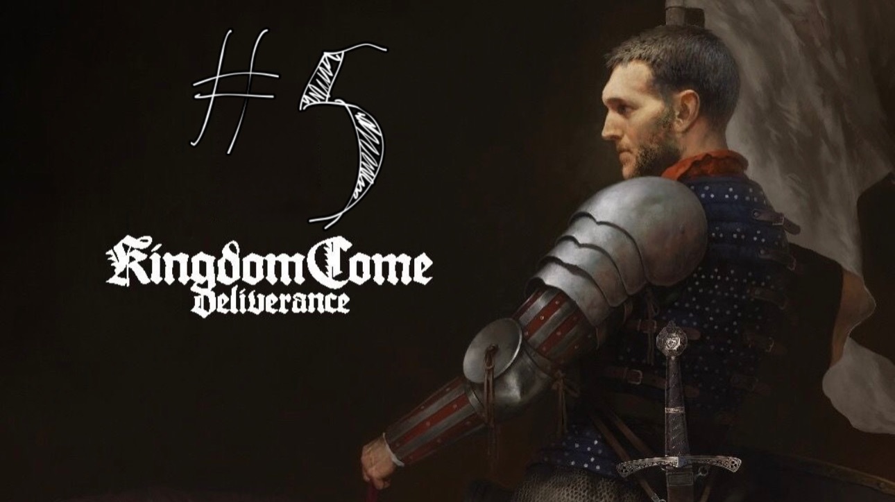 тихий Kingdom Come: Deliverance #5