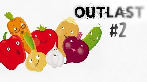 ХОРОШО ПРОМЫТЫЕ ОВОЩИ в Outlast #2 смотреть онлайн