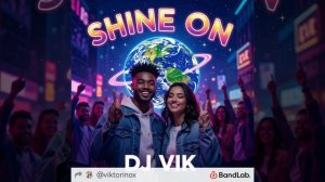 Shine on, shine on! - DJ Vik feat Unit Seven