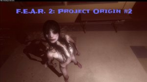 Приставучая красотка - F.E.A.R. 2: Project Origin #2
