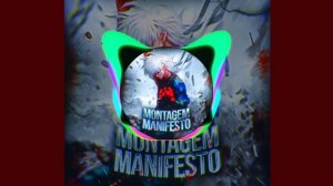MONTAGEM MANIFESTO