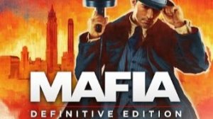 Mafia Definitive Edition Часть 4