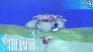 #4 УТОПИЛ КРАБА | Another Crab's Treasure