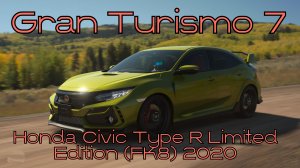 Эксклюзивное воплощение спортивного духа! Honda Civic Type R Limited Edition 2020 в Gran Turismo 7
