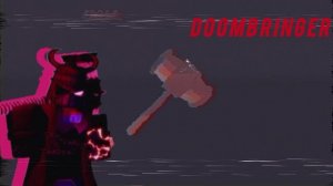 DOOMBRINGER Chase Theme {Forsaken UST}