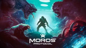 Moros Protocol ➤ Геймплей основной компании. Стрим.