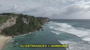 DJ GETMANCEV + IAMMARIE