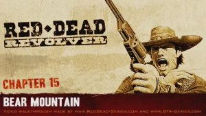 Bear Mountain - Chapter #15 - Red Dead Revolver