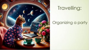 Story # 146 :  Travelling : Organizing a party