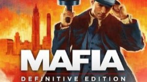 Mafia Definitive Edition Часть 5