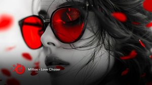 Millios - Love Chaser _ No AI