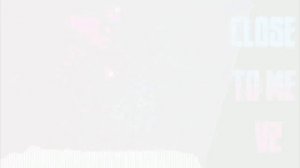 Close To Me V2 {Forsaken UST}