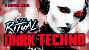 THE RITUAL   Dark Techno Mix 2025   1 Hour Peak Time • Hypnotic • Underground