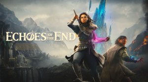Echoes of the End  Трейлер игры 2025 года