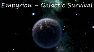 Empyrion - Galactic Survival / 36 серия / Проблемы Новой Терры