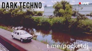 DARK TECHNO MUSIC - POCKET DJ MIX - техно диджей - Дарк техно