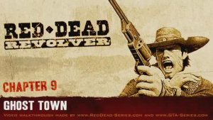 Ghost Town - Chapter #9 - Red Dead Revolver