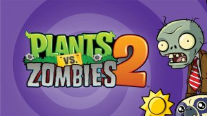 Растения против Зомби Plants vs. Zombies 2