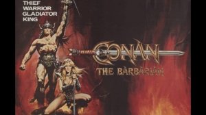 Conan the Barbarian - Basil Poledouris - 1982 Movie Soundtrack