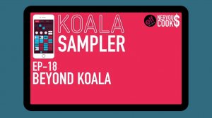 Koala Sampler x NervousCook$ | EP 18: Beyond Koala (Editing and Processing with Other Apps)