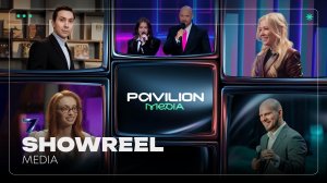 MEDIA SHOWREEL PAVILION7