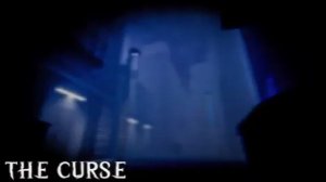 The Curse 2 Часть *ОЧЕНЬ СТРАШНО!*