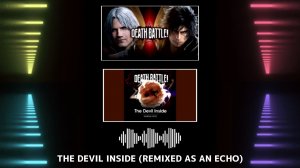 [Remixed as an echo] — Death Battle — "The Devil Inside"