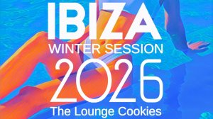 VA - Ibiza Winter Session 2026 (The Lounge Cookies) (2025)