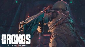 Cronos: The New Dawn