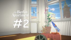 The Berlin Apartment прохожэдение на русском #2 ИСТОРИЯ ЙОЗЕФА