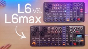 Zoom LiveTrak L6 Max vs L6 OgV Comparison: New Features, Fixes and Few Surprises