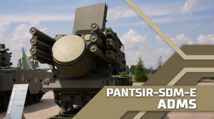 "Pantsir-SMD-E" very-short-range ADMS