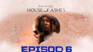 Прохождение игры - The Dark Pictures Anthology House of Ashes (без комментариев)