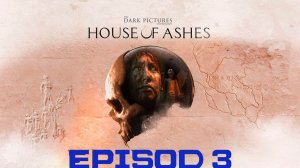 Прохождение игры - The Dark Pictures Anthology House of Ashes (без комментариев)