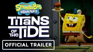 SpongeBob SquarePants: Titans of the Tide - Announcement Trailer [4K]